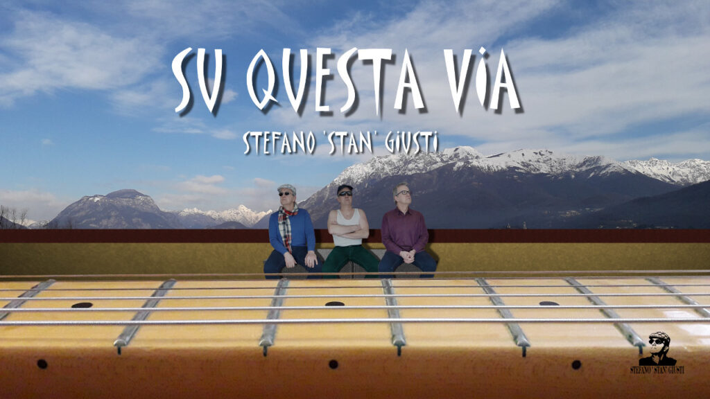 Su Questa Via (Stan Giusti)